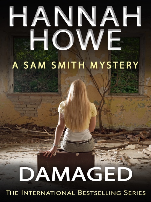 Title details for Damaged by Hannah Howe - Available